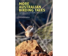 KNYGA R Bruce Richardson More Australian Birding Tales