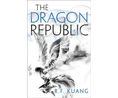KNYGA R F Kuang The Dragon Republic (The Poppy War 2)
