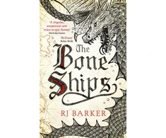 KNYGA R J Barker Bone Ships, Winner of the Holdstock Award for Best Fantasy Novel