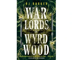 KNYGA R J Barker Warlords of Wyrdwood, The Forsaken Trilogy, Book 2