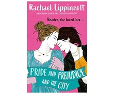 KNYGA Rachael Lippincott Pride and Prejudice and the City