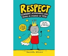 KNYGA Rachel Brian Respect, Consent, Boundaries and Being in Charge of YOU
