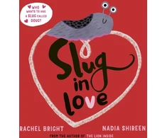KNYGA Rachel Bright Slug in Love, a funny, adorable hug of a book