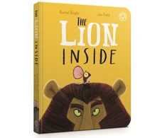 KNYGA Bright Rachel The Lion Inside Board Book: From The World of Rachel Bright &amp; Jim Field