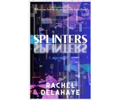 KNYGA Rachel Delahaye Splinters