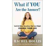 KNYGA Rachel Hollis What If YOU Are the Answer?