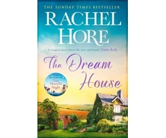KNYGA Rachel Hore Dream House, A gripping and moving story from the million-copy bestselling author of The Hidden Years