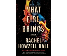 KNYGA Rachel Howzell Hall What Fire Brings, A Thriller