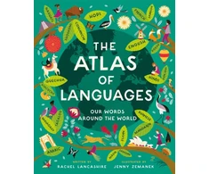 KNYGA Rachel Lancashire Vermeulen Atlas of Languages, Our words around the world