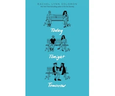 KNYGA Rachel Lynn Solomon Today Tonight Tomorrow