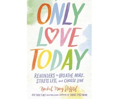 KNYGA Rachel Macy Stafford Only Love Today