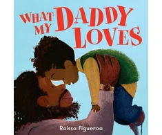 KNYGA Raissa Figueroa What My Daddy Loves
