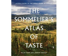KNYGA Rajat Parr Sommelier's Atlas of Taste, A Field Guide to the Great Wines of Europe