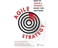 KNYGA Ralph Fernando Fernando Ralph Agile Strategy: How to create a strategy ready for anything