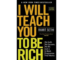 KNYGA Ramit Sethi Sethi Ramit I Will Teach You To Be Rich (2nd Edition): No guilt, no excuses - just a 6-week programme that works - now a major Netflix series