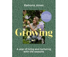 KNYGA Ramona Jones Growing, A year of living and nurturing with the seasons