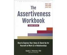 KNYGA Randy J Paterson Assertiveness Workbook, How to Express Your Ideas and Stand Up for Yourself at Work and in Relationships
