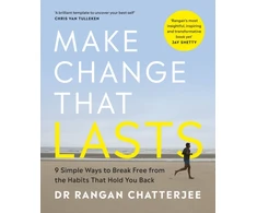 KNYGA Rangan Chatterjee Make Change That Lasts, 9 Simple Ways to Break Free from the Habits that Hold You Back