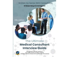 KNYGA Ranjna Garg Garg, Dr Ranjna; Patni, Ms Shalini Ultimate Medical Consultant Interview Guide: Fifth Edition. Over 180 Real Interview Questions Answered with Full Model Responses and Analysis, by Senior NHS Consultants, Practice on Clinical Governance, Teaching, Management, and COVID-19