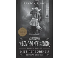 KNYGA Ransom Riggs Conference of the Birds, Miss Peregrine's Peculiar Children