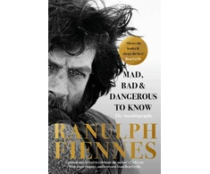 KNYGA Ranulph Fiennes Mad, Bad and Dangerous to Know