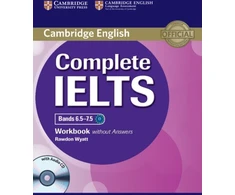 KNYGA Rawdon Wyatt Complete IELTS Bands 6.5–7.5 Workbook without Answers with Audio CD