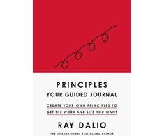 KNYGA Ray Dalio Principles: Your Guided Journal, Create Your Own Principles to Get the Work and Life You Want