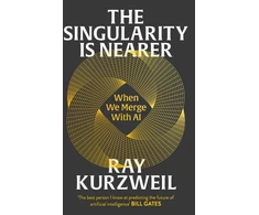 KNYGA Ray Kurzweil Singularity is Nearer, When We Merge with AI