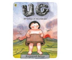 KNYGA Raymond Briggs UG: Boy Genius of the Stone Age and His Search for Soft Trousers