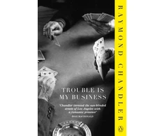 KNYGA Raymond Chandler Trouble is My Business