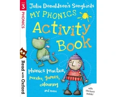 KNYGA Donaldson Julia Read with Oxford: Stage 3: Julia Donaldson's Songbirds: My Phonics Activity Book