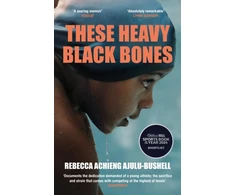 KNYGA Rebecca Achieng Ajulu-Bushell These Heavy Juodas Bones
