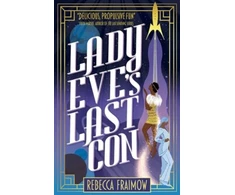 KNYGA Rebecca Fraimow Lady Eve's Last Con
