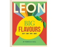 KNYGA Rebecca Seal LEON Big Flavours Cookbook, Salty • Sour • Spicy • Sweet