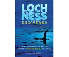 KNYGA Rebecca Siegel Loch Ness Uncovered