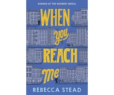 KNYGA Rebecca Stead When You Reach Me