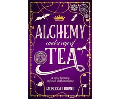 KNYGA Rebecca Thorne Alchemy and a Cup of Tea