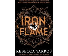 KNYGA Rebecca Yarros Yarros Rebecca Iron Flame: DISCOVER THE GLOBAL PHENOMENON THAT EVERYONE CAN'T STOP TALKING ABOUT!