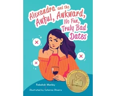 KNYGA Rebekah Manley Alexandra and the Awful, Awkward, No Fun, Truly Bad Dates, A Picture Book Parody for Adults