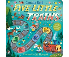 KNYGA Reid Camilla Five Little Trains, A Nursery Rhyme Counting Book for Toddlers