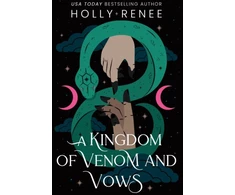 KNYGA Renee Holly Kingdom of Venom and Vows