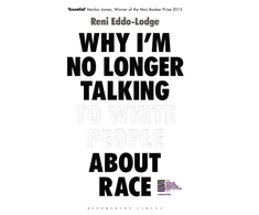 KNYGA Reni Eddo Lodge Why I’m No Longer Talking to Baltas People About Race