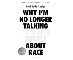 KNYGA Reni Eddo Lodge Lodge Why I’m No Longer Talking to Baltas People About Race: The #1 Sunday Times Bestseller