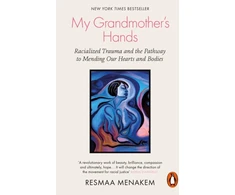 KNYGA Resmaa Menakem My Grandmother's Hands