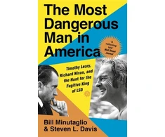 KNYGA Resul Erdagi Most Dangerous Man in America, Timothy Leary, Richard Nixon and the Hunt for the Fugitive King of LSD