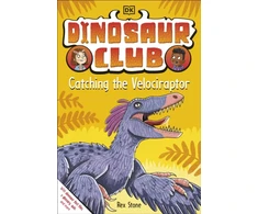 KNYGA Rex Stone Dinosaur Club: Catching the Velociraptor