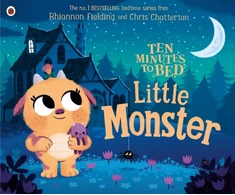 KNYGA Rhiannon Fielding Ten Minutes to Bed: Little Monster