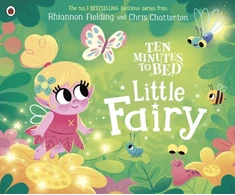 KNYGA Rhiannon Fielding Ten Minutes to Bed: Little Fairy