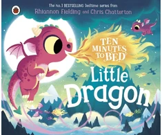 KNYGA Rhiannon Fielding Ten Minutes to Bed: Little Dragon