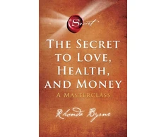 KNYGA Rhonda Byrne Secret to Love, Health, and Money, A Masterclass
